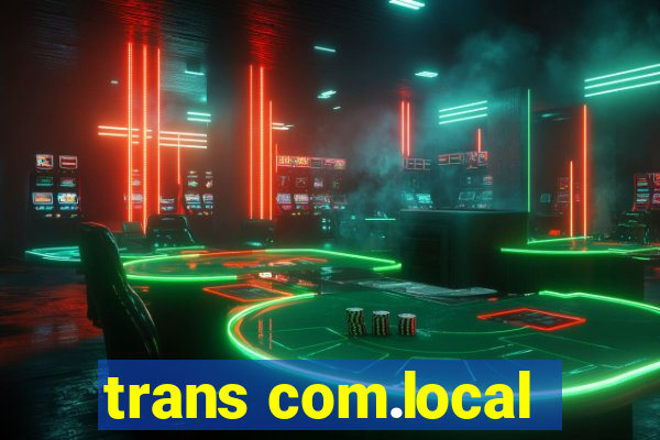 trans com.local